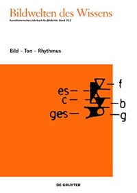 Yasuhiro Sakamoto, Reinhart Meyer-Kalkus, Vol. Eds.,Bildwelten des Wissens: Kunsthistorisches Jahrbuch für Bildkritik. Band 10.2, Bild - Ton – Rhythmus.De Gruyter (ehemalige Akademie Verlag), December, 2014